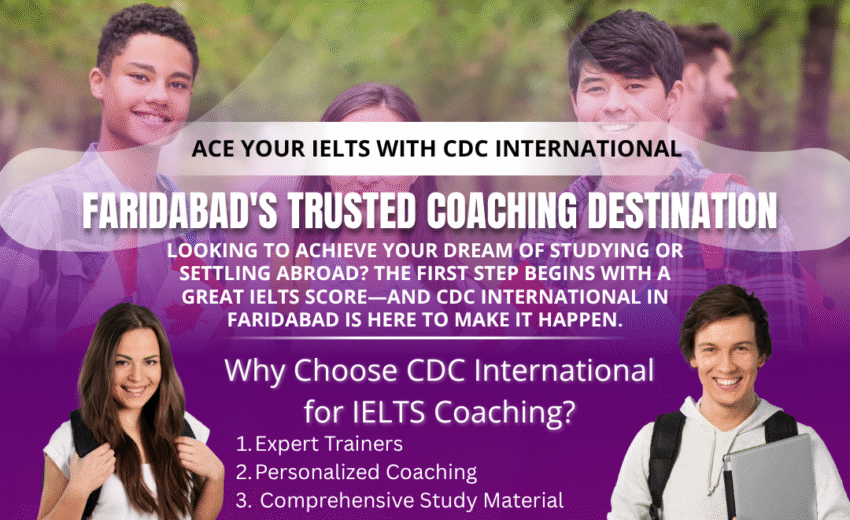 CDC International Can Help You Unlock Your Global Future with IELTS Coaching in Faridabad